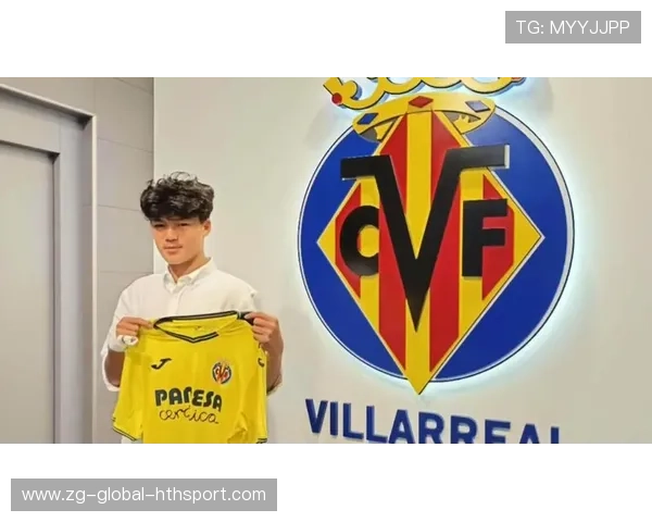 比利亚雷亚尔签约策略：投资青年优先引爆热议